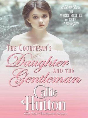 cover image of The Courtesan's Daughter and the Gentleman